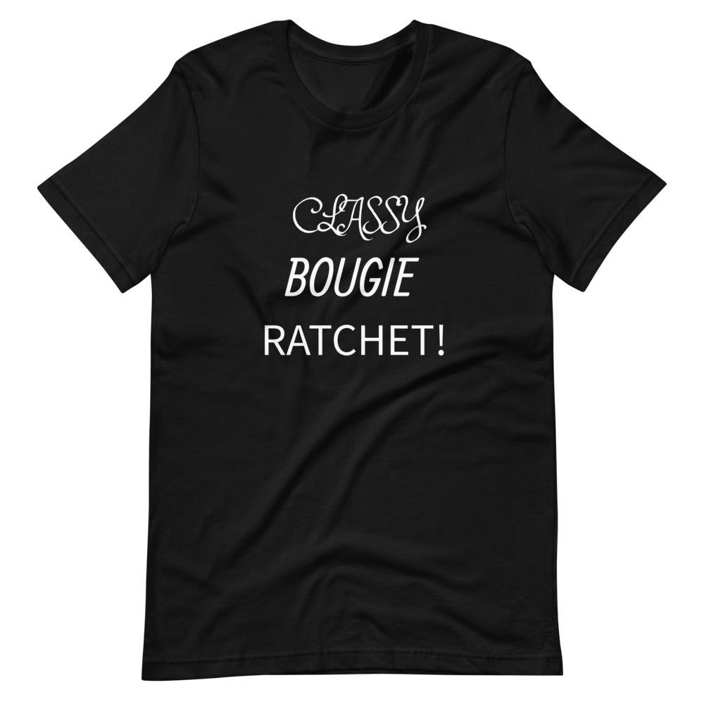 Classy, Bougie, Ratchet Short-Sleeve Unisex T-Shirt